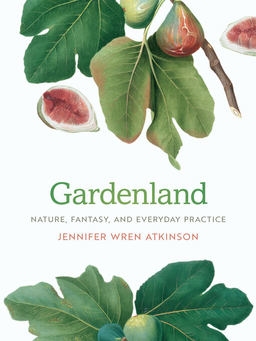 Title details for Gardenland by Jennifer Wren Atkinson - Available